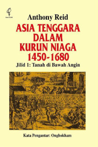 Image of Asia Tenggara dalam Kurun Niaga 1450-1680