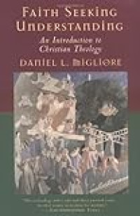 Image of Faith seeking understanding : an introduction to Christian theology