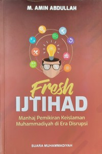 Image of Fresh Ijtihad Manhaj Pemikiran Muhammadiyah di Era Disrupsi