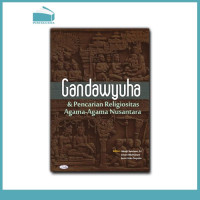 Image of Gandawyuha & pencarian religiositas agama-agama Nusantara