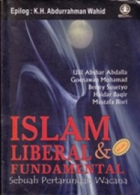 Image of Islam liberal & fundamental : sebuah pertarungan wacana