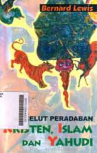 Image of Kemelut Peradaban Kristen, Islam dan Yahudi