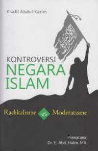 Image of Kontroversi negara islam : radikalisme vs moderatisme