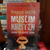 Image of Mengurai Konflik Muslim Kristen dalam Perspektif Islam
