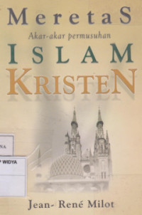 Image of Meretas Akar-Akar Permusuhan Islam-Kristen