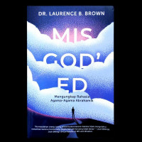 Image of Misgod'ed : Mengungkap Rahasia Agama-Agama Abrahamik