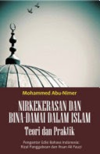 Image of Nirkekerasan dan bina-damai dalam Islam :
teori dan praktik