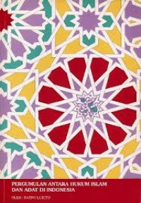 Image of Pergumulan antara hukum islam dan adat di Indonesia, Seri INIS XXXV