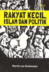 Image of Rakyat Kecil, Islam, dan Politik