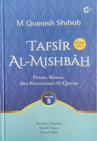 Image of Tafsir Al-Mishbah : pesan, kesan, dan keserasian Al-Qur'an volume 5