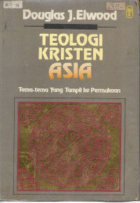 Image of Teologi Kristen Asia : Tema-Tema yang Tampil ke Permukaan