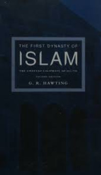 Image of The First Dynasty of Islam : The Umayyad Caliphate AD 661-750