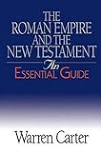 Image of The Roman Empire and the New Testament : an essential guide
