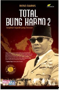 Image of Total Bung Karno 2 : serpihan sejarah yang tercecer